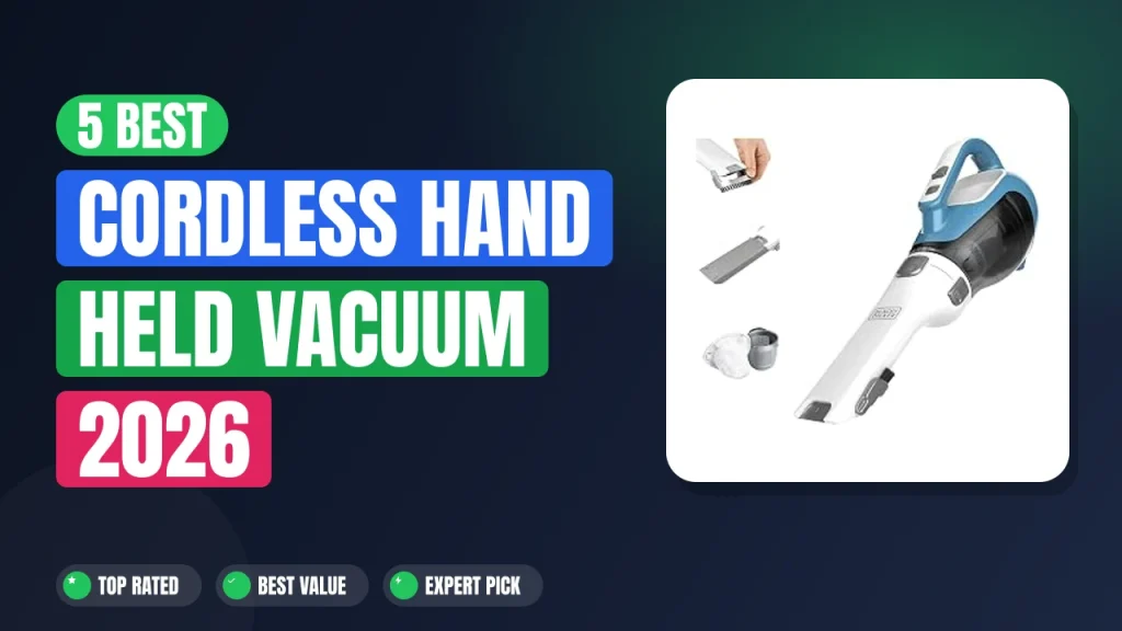 5 Best Cordless Hand Held Vacuum 2026