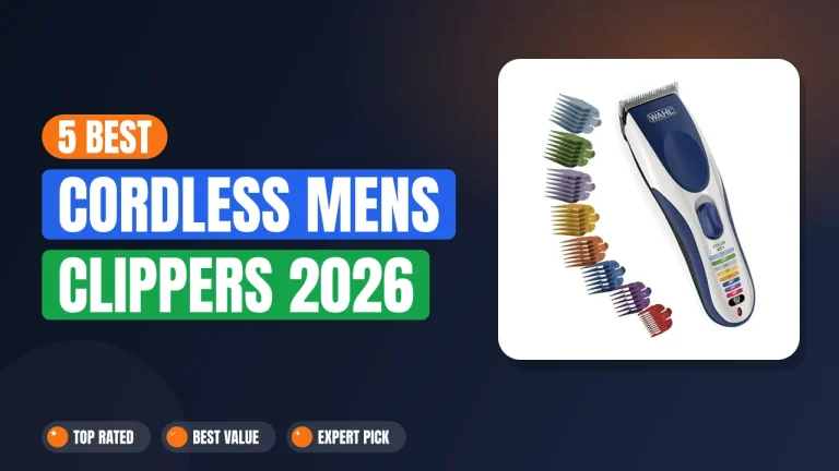 5 Best Cordless Mens Clippers 2026